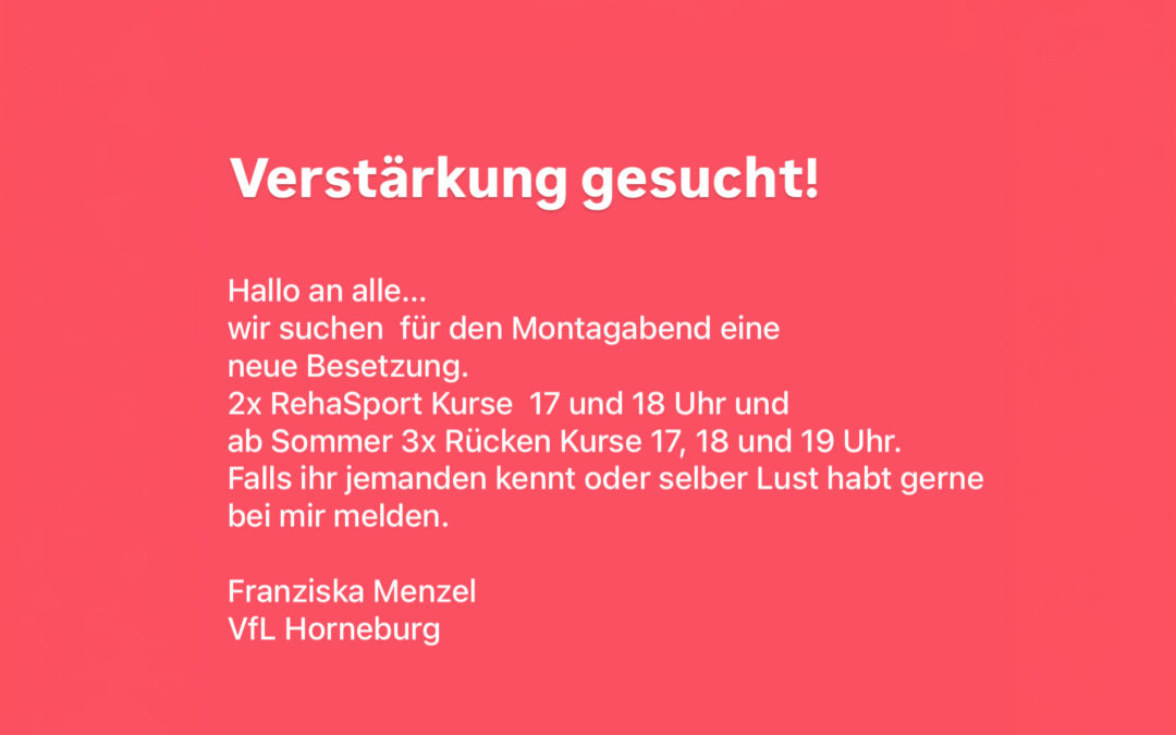 Verstärkung gesucht